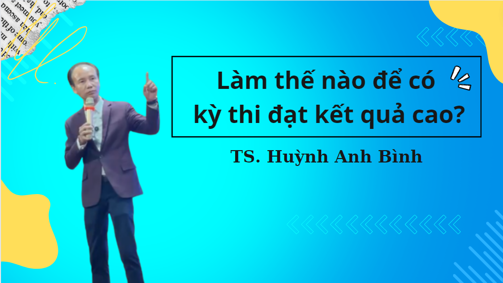 Làm thế nào để có một kỳ thi đạt kết quả cao?